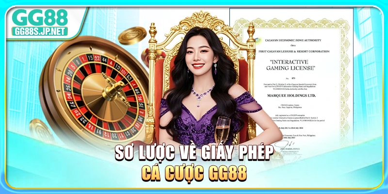 so-luoc-ve-giay-phep-ca-cuoc-gg88