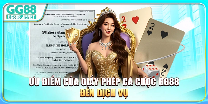 uu-diem-cua-giay-phep-ca-cuoc-gg88-den-dich-vu