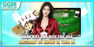 nhan-biet-dau-hieu-cau-dao-baccarat-de-khong-bi-thua-lo